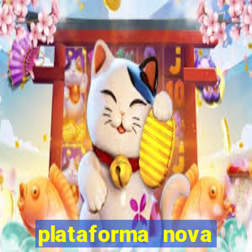 plataforma nova lançada hoje de 10 reais